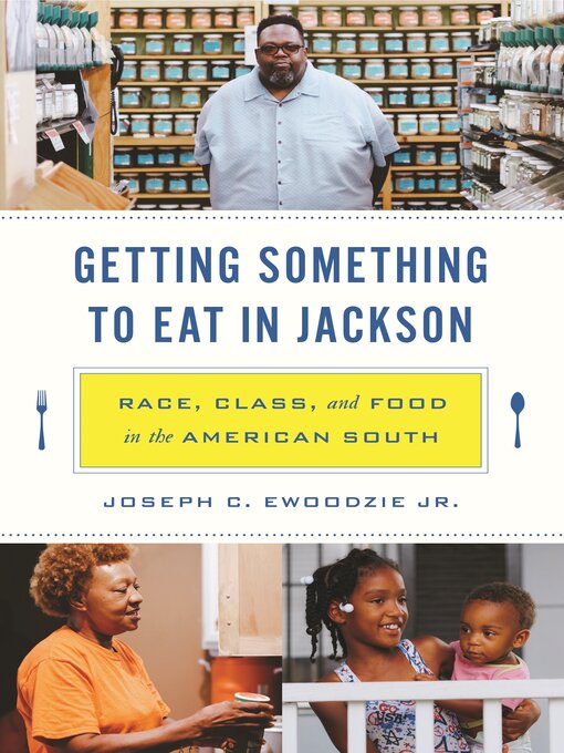 Title details for Getting Something to Eat in Jackson by Joseph C. Ewoodzie Jr. - Available